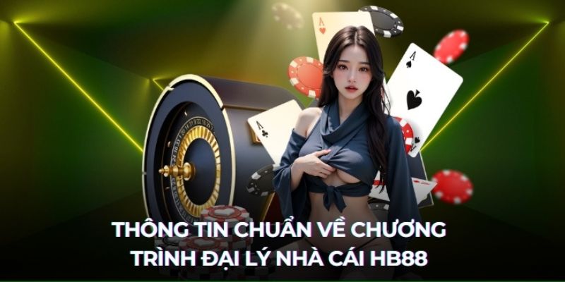 Hướng dẫn đăng ký trở thành đại lý Hb88