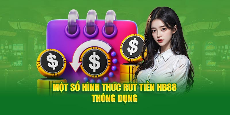 Hướng dẫn các bước rút tiền HB88